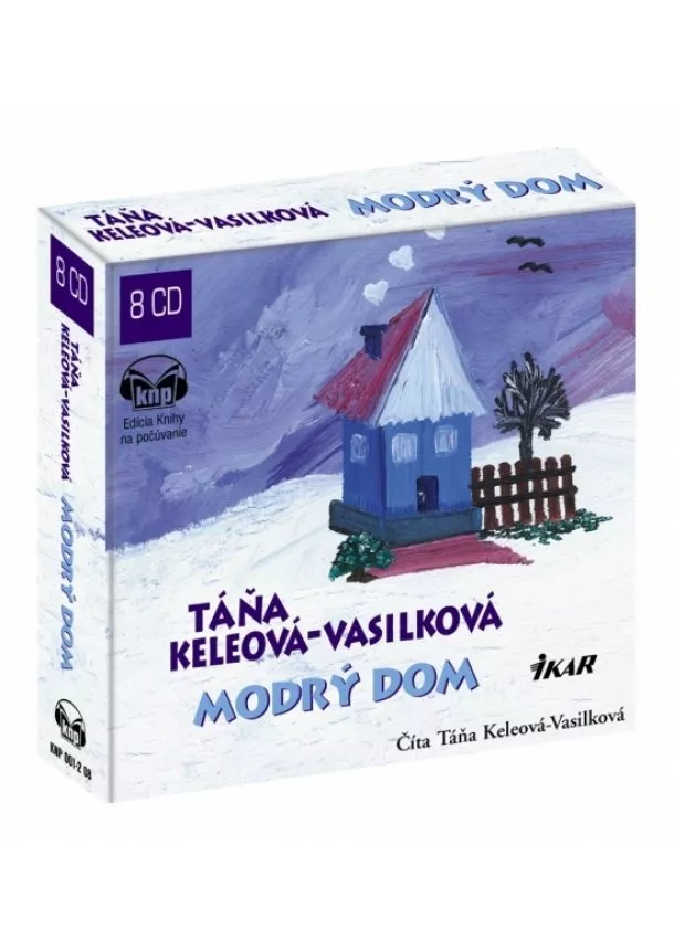 Táňa Keleová-Vasilková - Modrý dom - KNP (audiokniha)