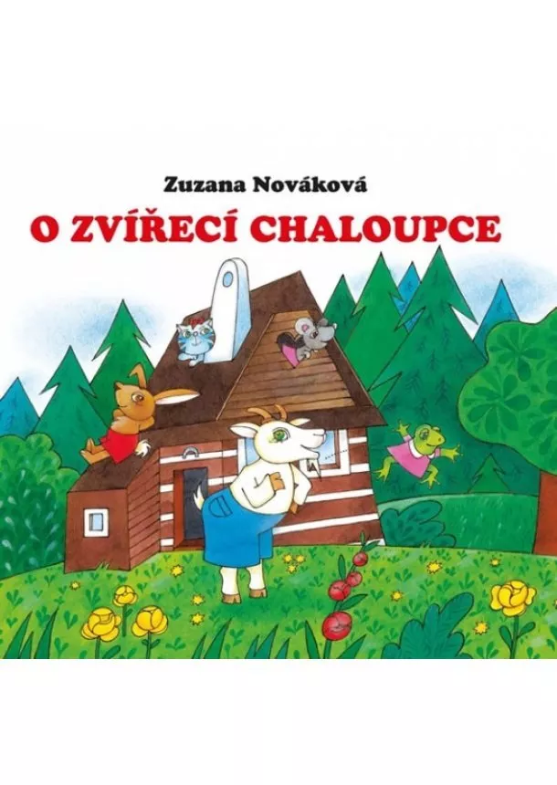 Zuzana Nováková - O zvířecí chaloupce