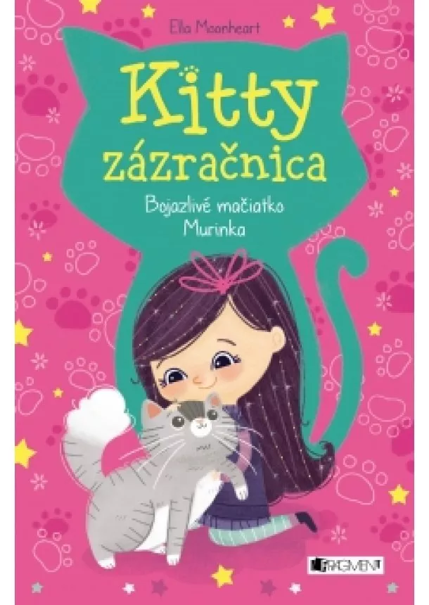 Ella Moonheart - Kitty zázračnica 1: Bojazlivé mačiatko Murinka