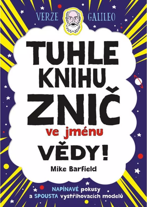 Mike Barfield - Tuhle knihu znič ve jménu vědy: Verze Galileo