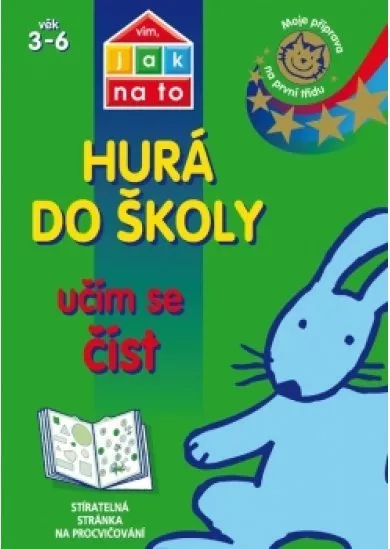 Vím, jak na to - Hurá do školy - Učím se číst 