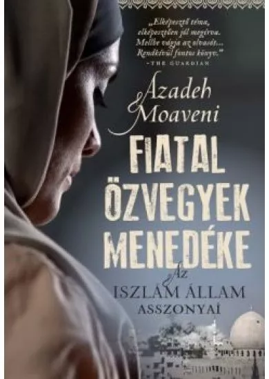 Fiatal özvegyek menedéke - Az Iszlám Állam asszonyai