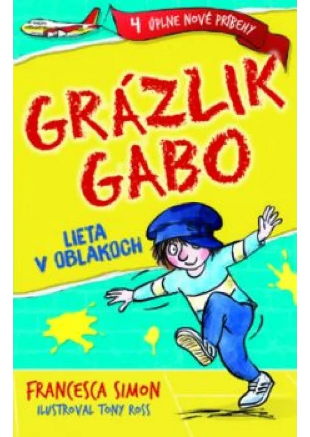 Francesca Simon  - Grázlik Gabo lieta v oblakoch