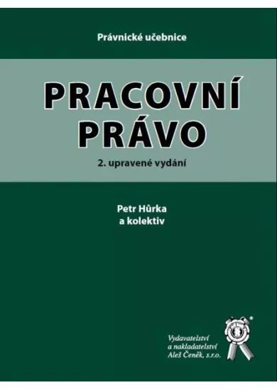 Pracovní právo (2.upravené vydání)