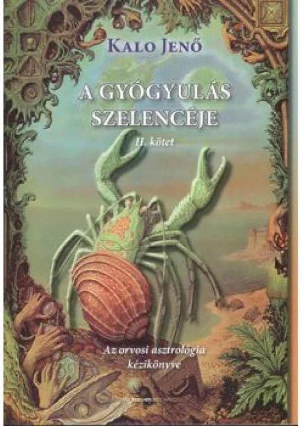 KALO JENŐ - A GYÓGYULÁS SZELENCÉJE II.