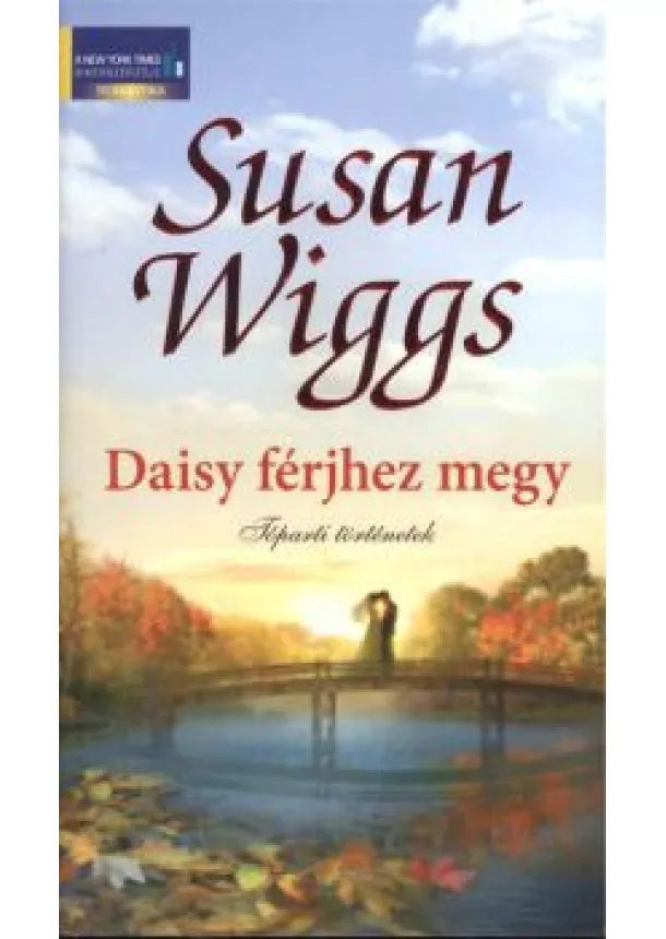 SUSAN WIGGS - DAISY FÉRJHEZ MEGY