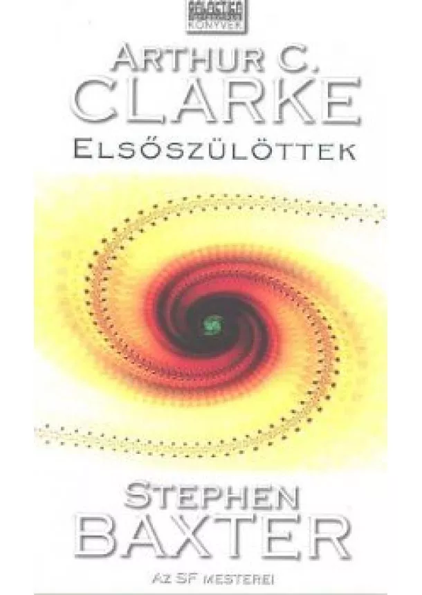 Stephen Baxter - Elsőszülöttek /Galaktika fantasztikus könyvek