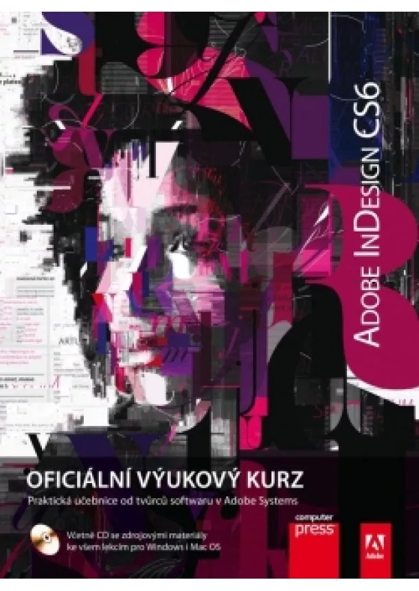 Adobe Creative Team - Adobe InDesign CS6: Oficiální výukový kurz