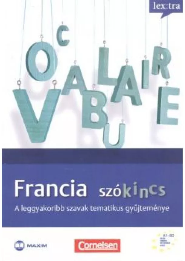 Válogatás - Francia szókincs /A leggyakoribb szavak tematikus gyűjteménye