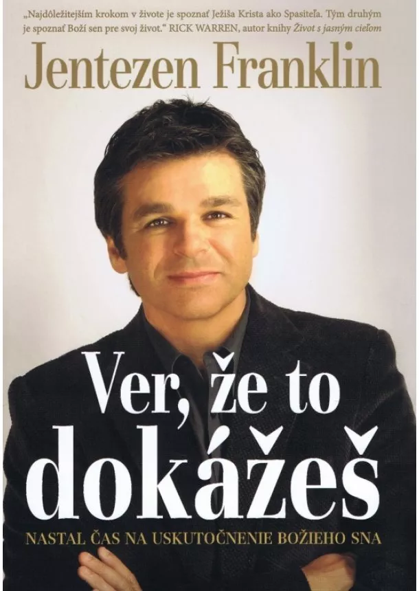 Jentezen Franklin - Ver, že to dokážeš