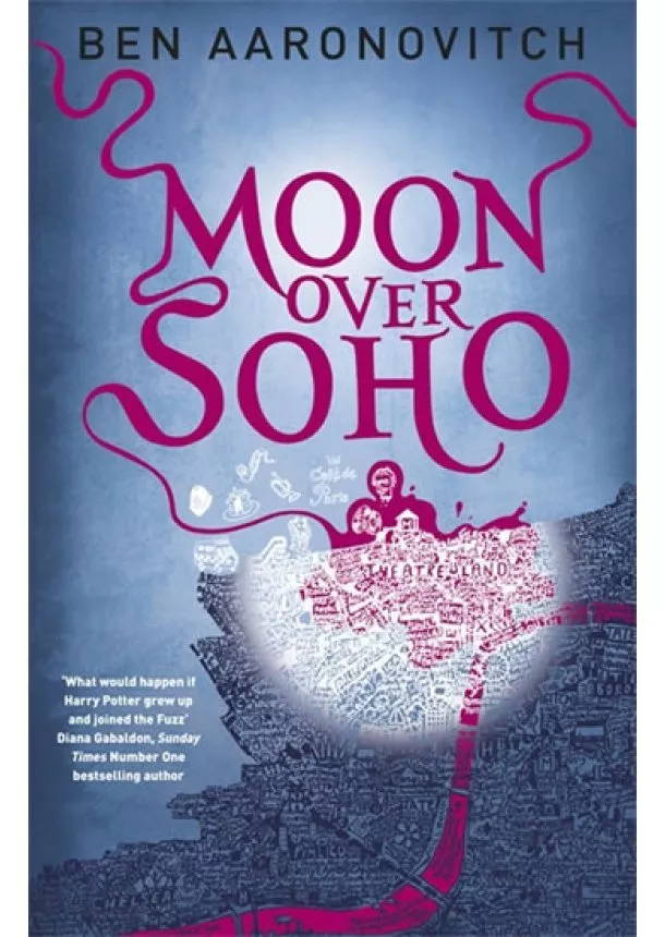 Ben Aaronovitch - Moon Over Soho