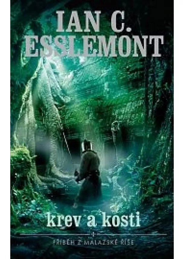 Ian C. Esslemont - Krev a kosti - Příběh z malazské říše