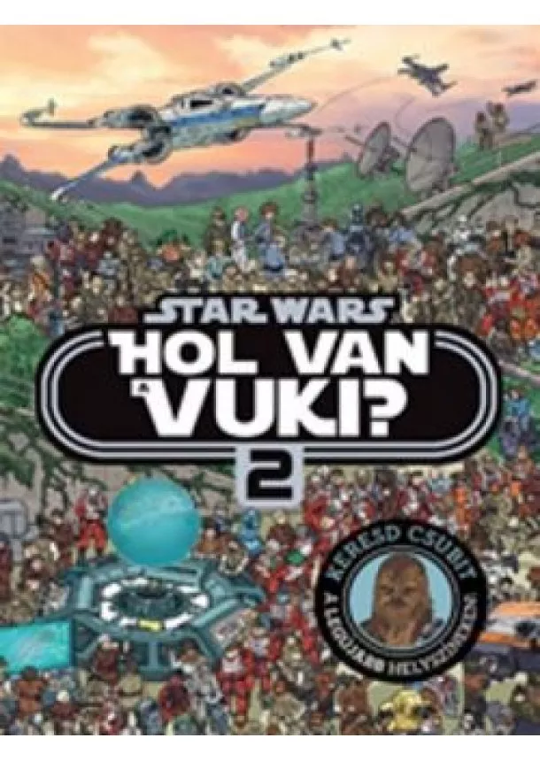 Star Wars - Star Wars: Hol van a vuki 2. /Galatikus böngésző