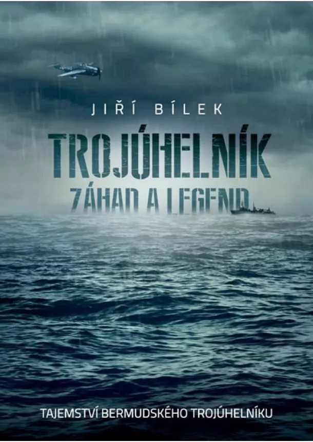 Jiří Bílek - Trojúhelník záhad a legend - Tajemství b