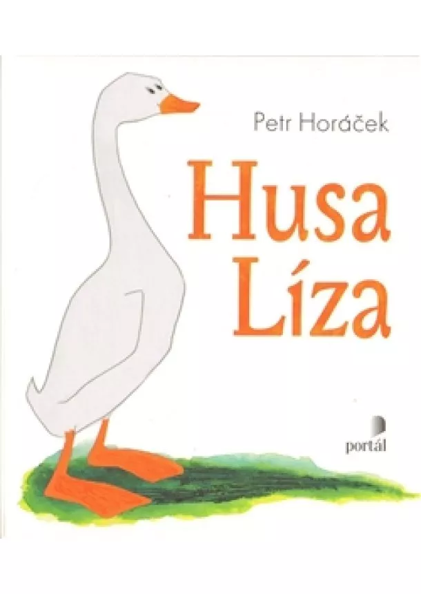 Petr Horáček - Husa Líza