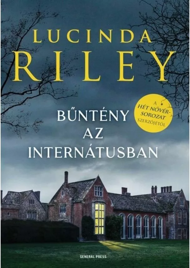 Lucinda Riley - Bűntény az internátusban