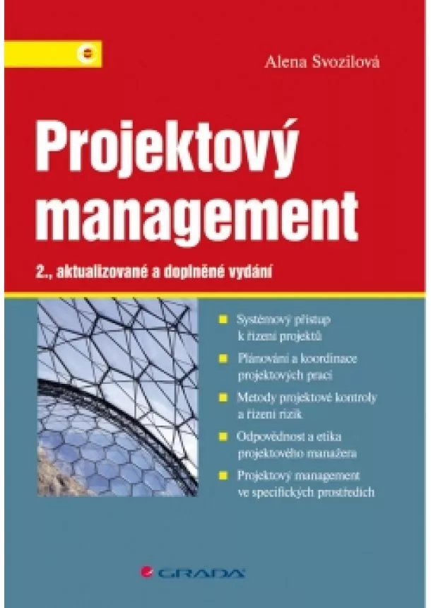 Alena Svozilová - Projektový management - Systémový přístup k řízení projektů