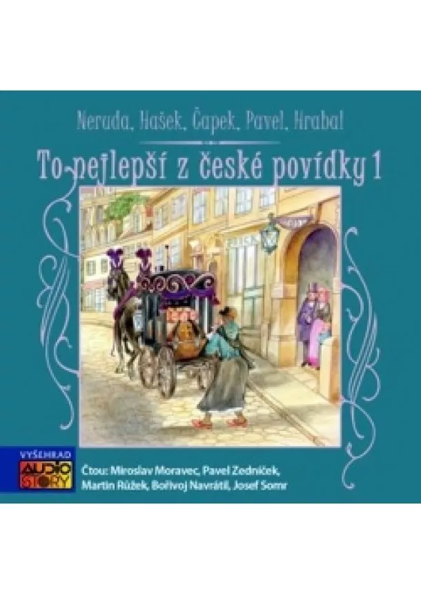 Jan Neruda, Karel Čapek, Jaroslav Hašek, Ota Pavel, Bohumil Hrabal - To nejlepší z české povídky  (audiokniha) 