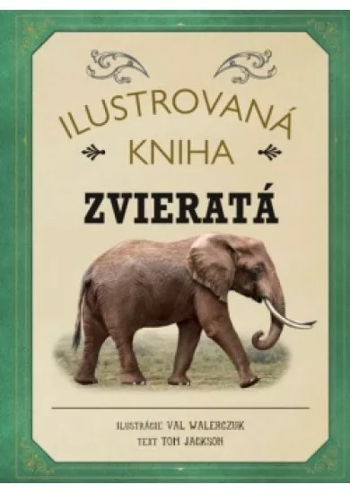 Ilustrovaná kniha: Zvieratá