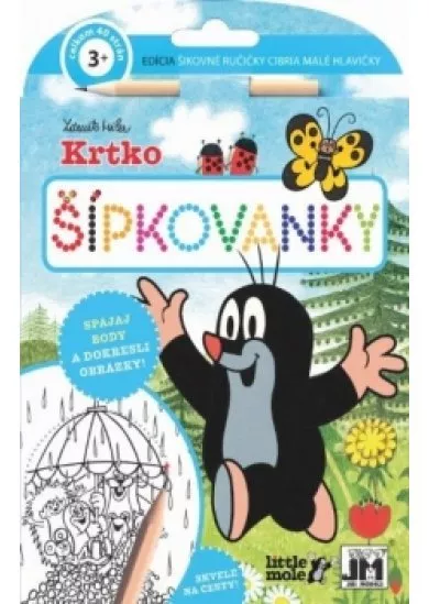 Šípkovanky/ Krtko