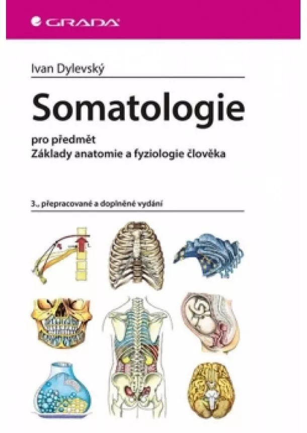 Ivan Dylevský - Somatologie pro předmět Základy anatomie