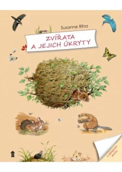 Zvířata a jejich úkryty