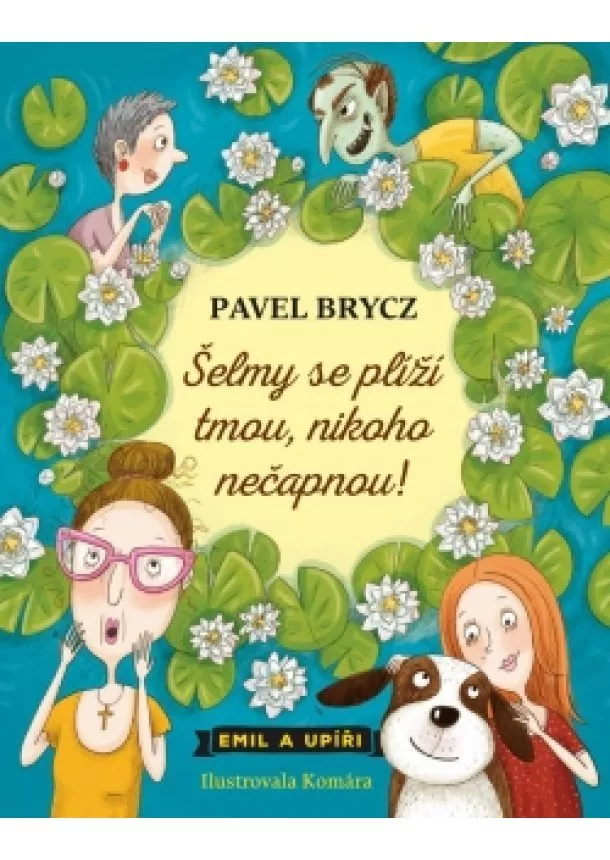 Pavel Brycz - Šelmy se plíží tmou, nikoho nečapnou!