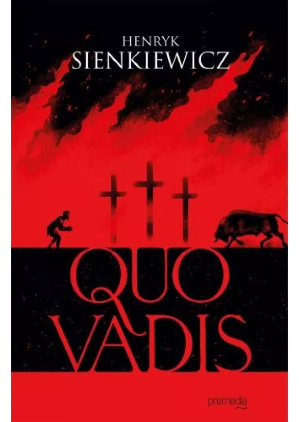 Henryk Sienkiewicz - Quo Vadis