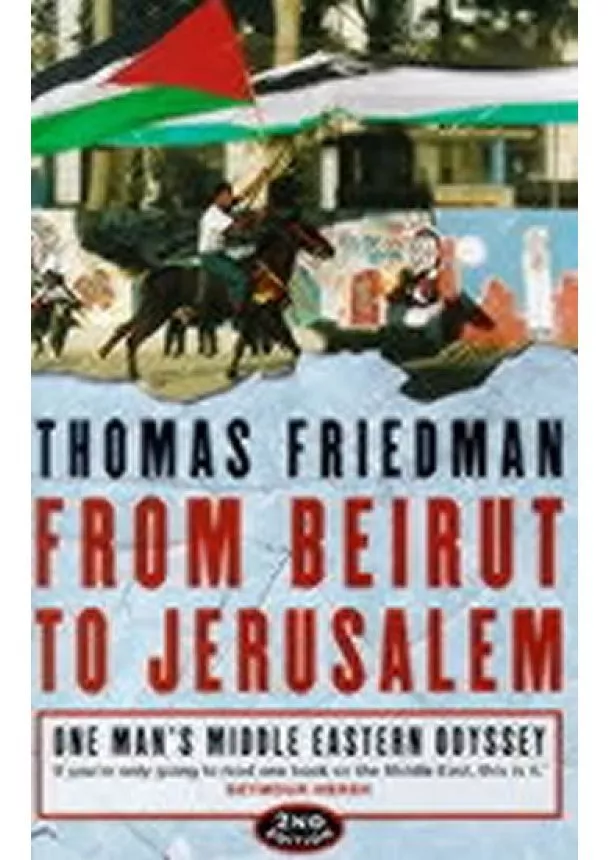 Thomas L. Friedman - From Beirut to Jerusalem