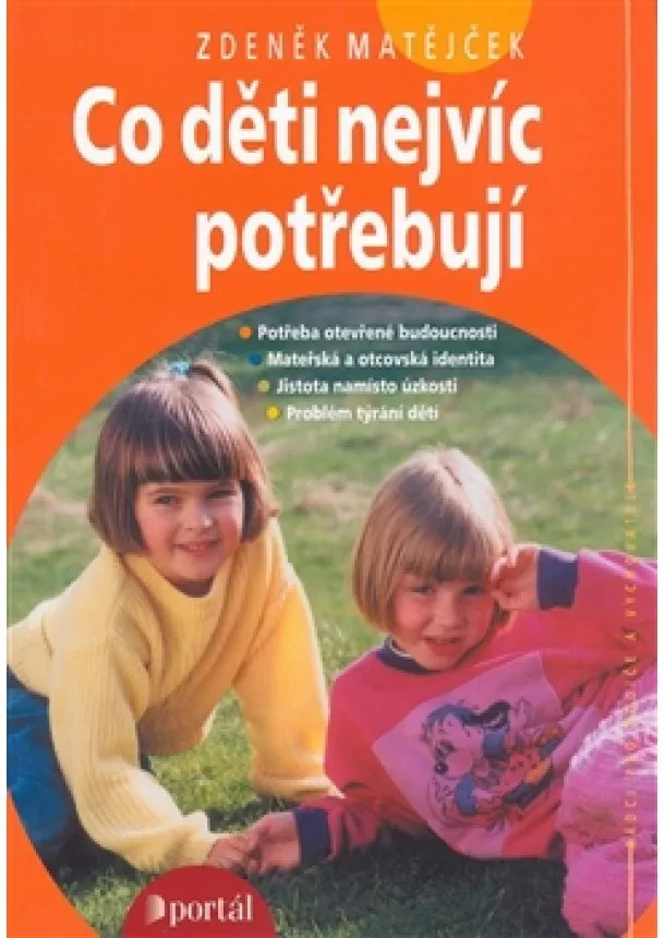 Zdeněk Matějček - Co děti nejvíc potřebují