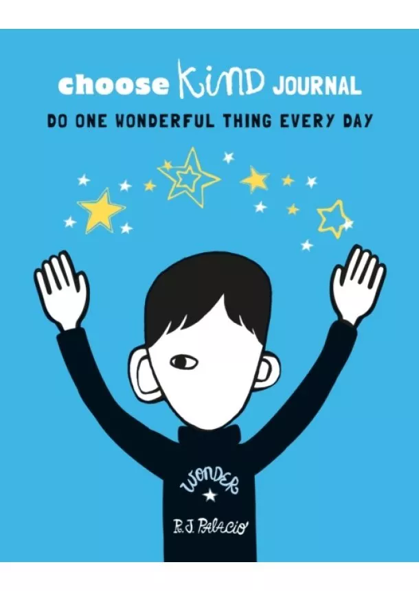 R J Palacio - Choose Kind Journal