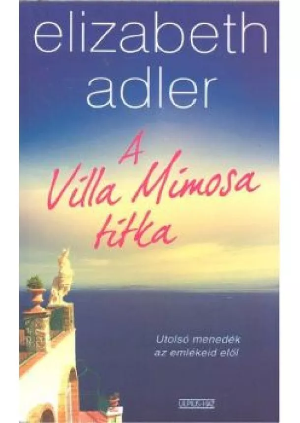 ELIZABETH ADLER - A VILLA MIMOSA TITKA