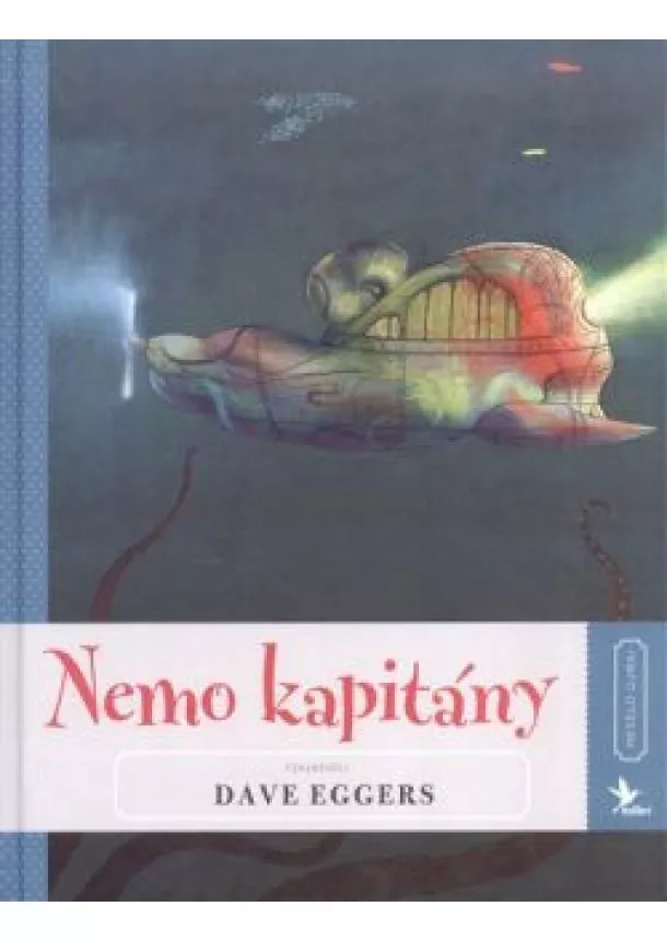 Dave Eggers - NEMO KAPITÁNY /MESÉLD ÚJRA! 5.