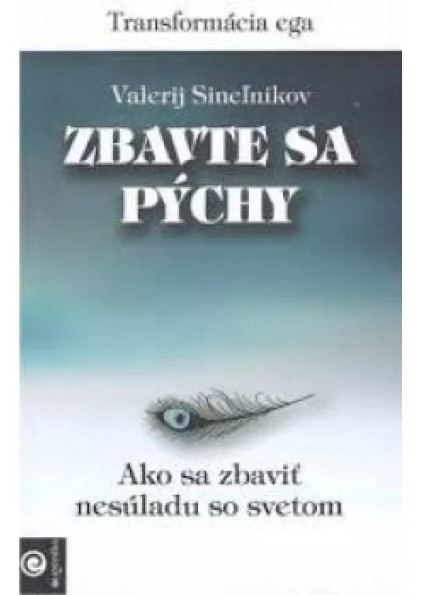 Valerij Sineľnikov - Zbavte sa pýchy