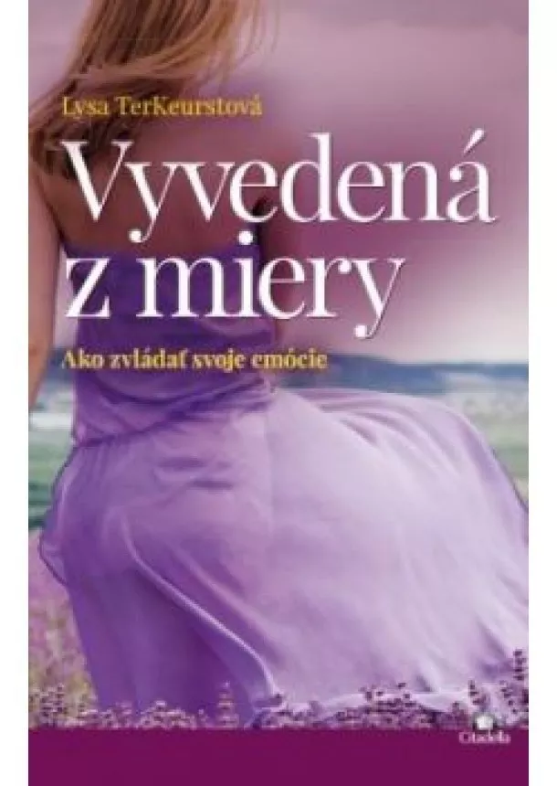 Lysa TerKeurstová - Vyvedená z miery