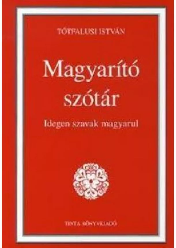 Tótfalusi István - Magyarító szótár