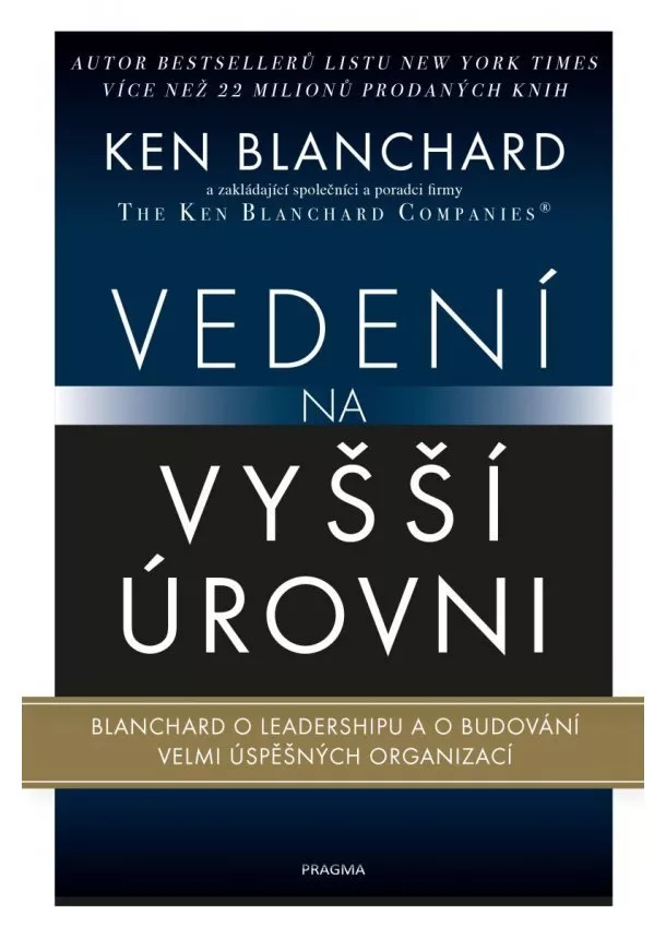 Ken Blanchard - Vedení na vyšší úrovni