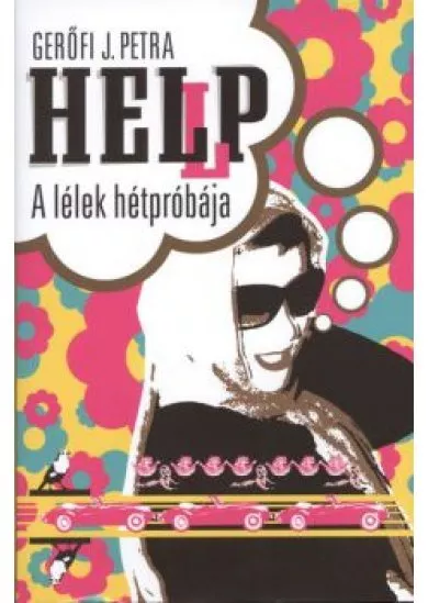 HEL(L)P /A LÉLEK PROBLÉMÁJA