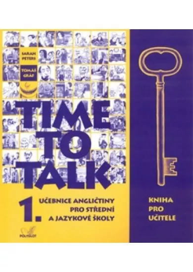 Time to Talk 1. - Kniha pro učitele - Učebníce angličtiny pro střední a jazykové školy