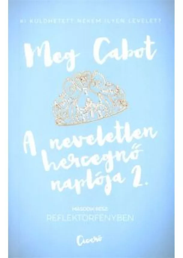 Meg Cabot - A neveletlen hercegnő naplója 2.