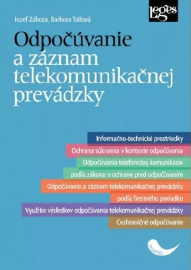 Jozef Záhora, Barbora Tallová - Odpočúvanie a záznam telekomunikačnej prevádzky