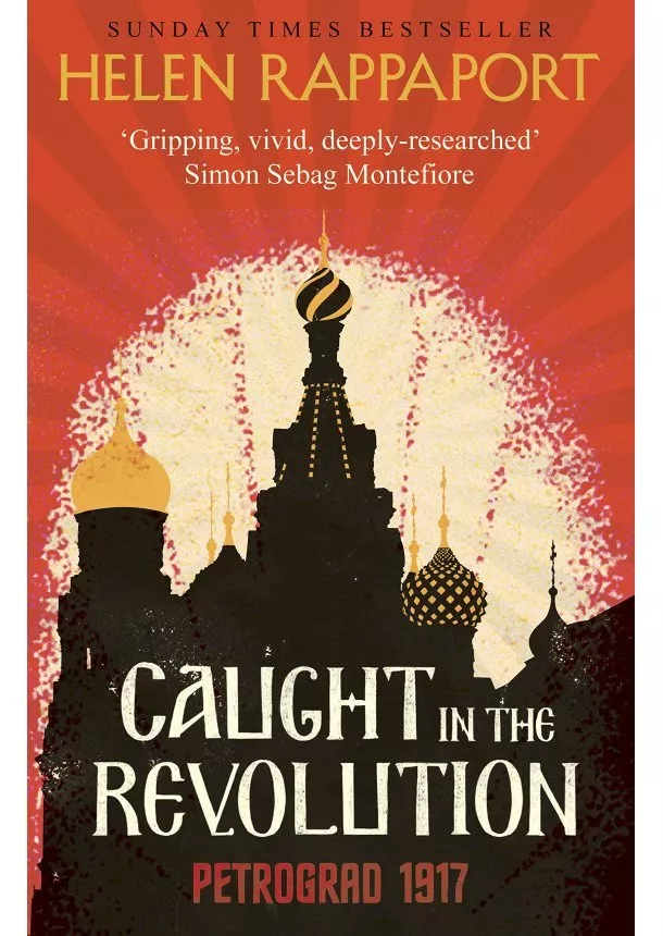 Helen Rappaport - Caught in the Revolution