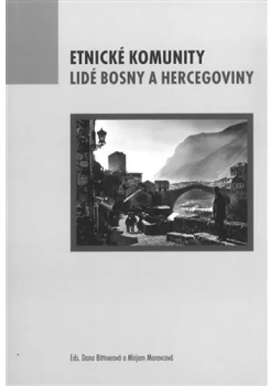 Etnické komunity. Lidé Bosny a Hercegoviny