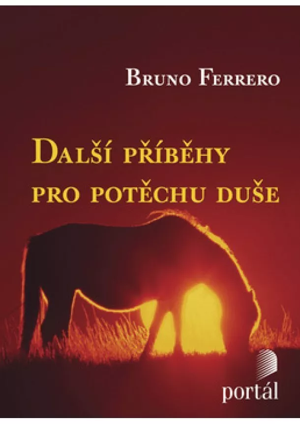 Bruno Ferrero  - Další příběhy pro potěchu duše