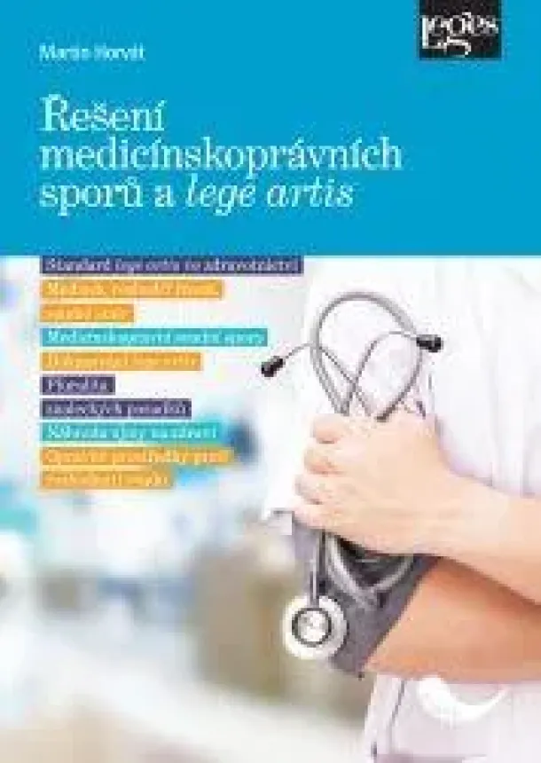 Řešení medicínskoprávních sporů a lege artis