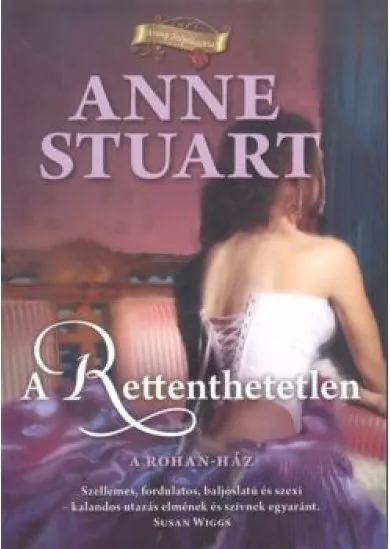 A rettenthetetlen - A Rohan-ház