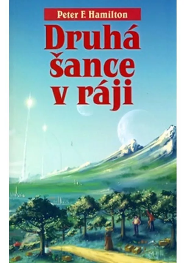 Peter F. Hamilton - Druhá šance v ráji