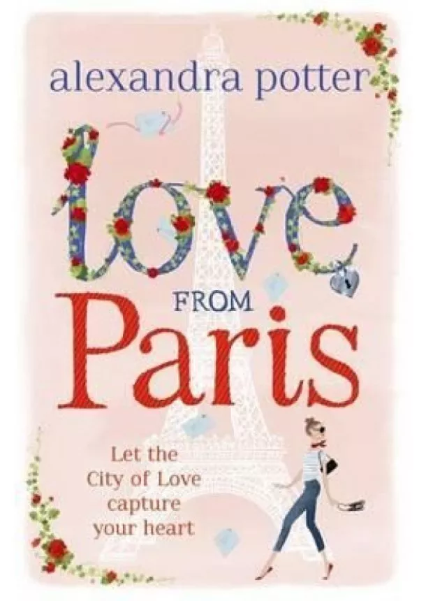 Alexandra Potter - Love from Paris