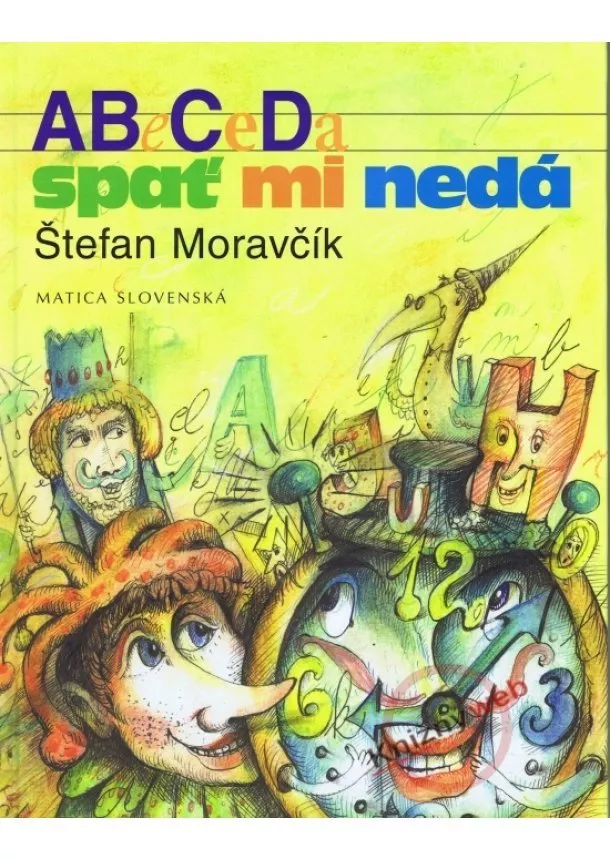 Štefan Moravčík - Abeceda spať mi nedá