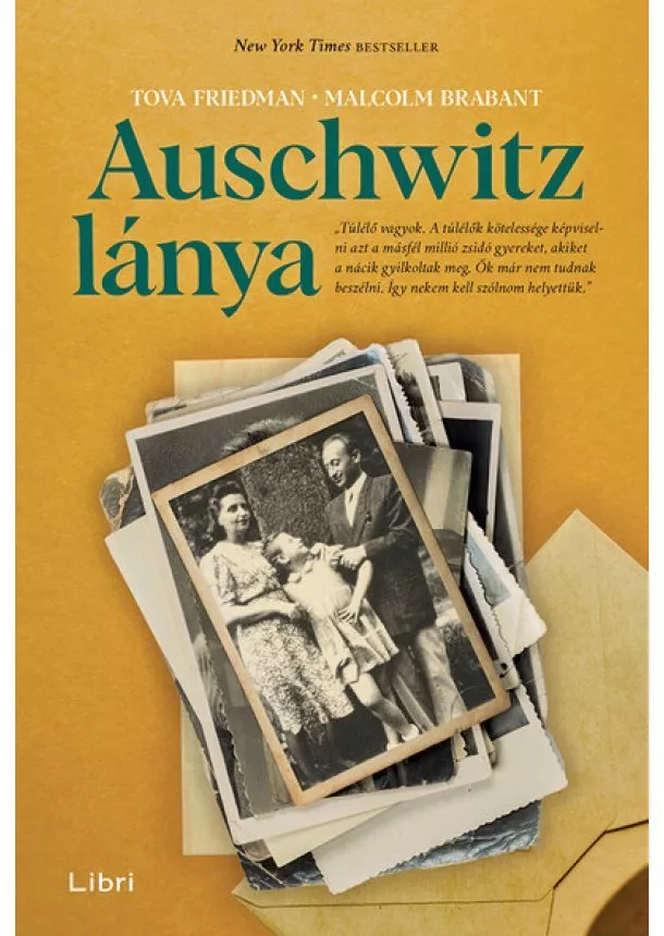 Tova Friedman - Auschwitz lánya